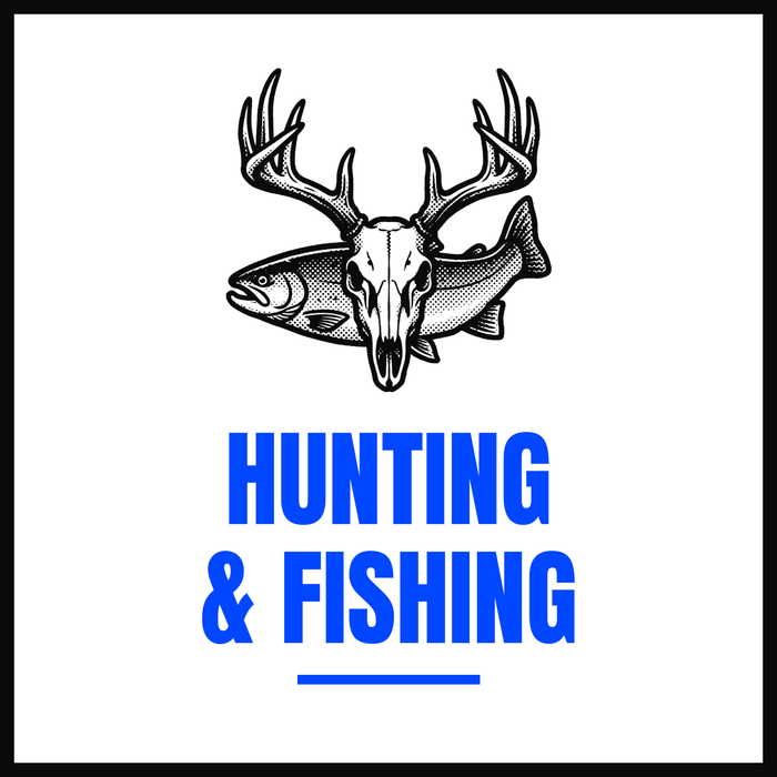 Hunting & Fishing