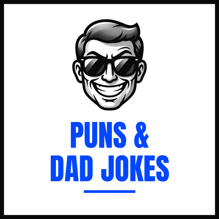 Puns & Dad Jokes