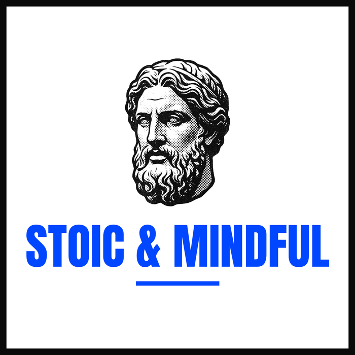 Stoic & Mindful