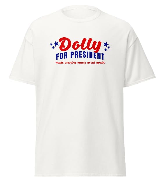 Dolly for President — White T-Shirt — front