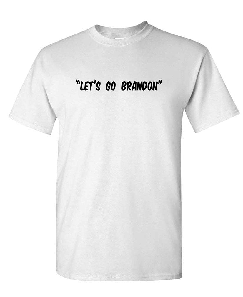 Let's Go Brandon — White T-Shirt — front
