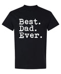 Best Dad Ever — Black T-Shirt — front