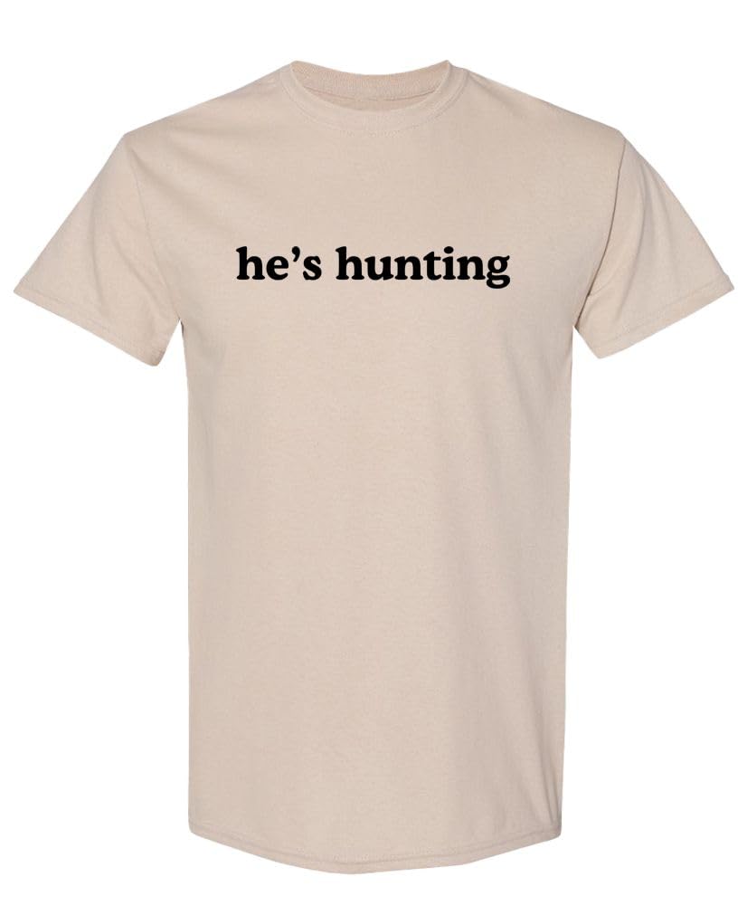 He's Hunting — Sand T-Shirt — front