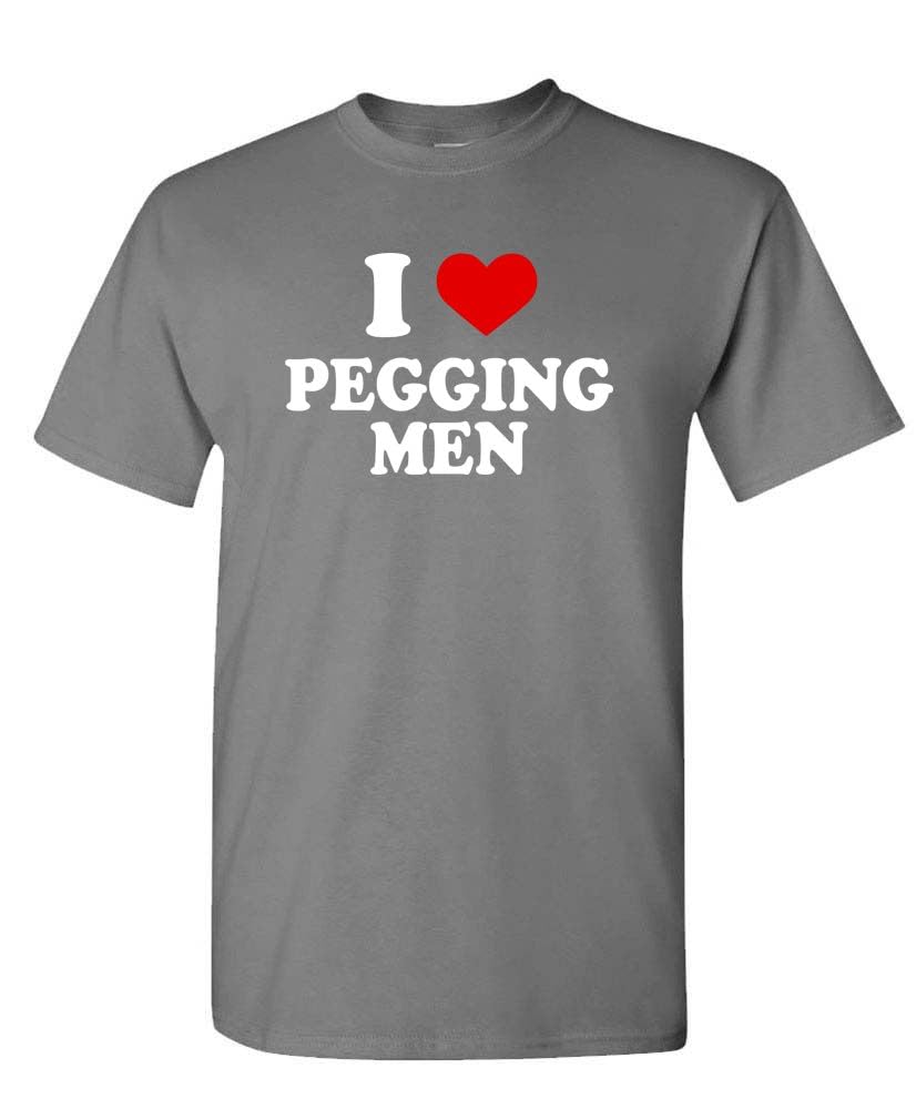 I Love Pegging Men — Charcoal T-Shirt — front