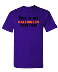 This Is My Halloween Costume — Purple T-Shirt — front