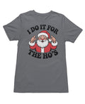 Hilarious I Do It For The Ho’s Santa — Charcoal T-Shirt — front