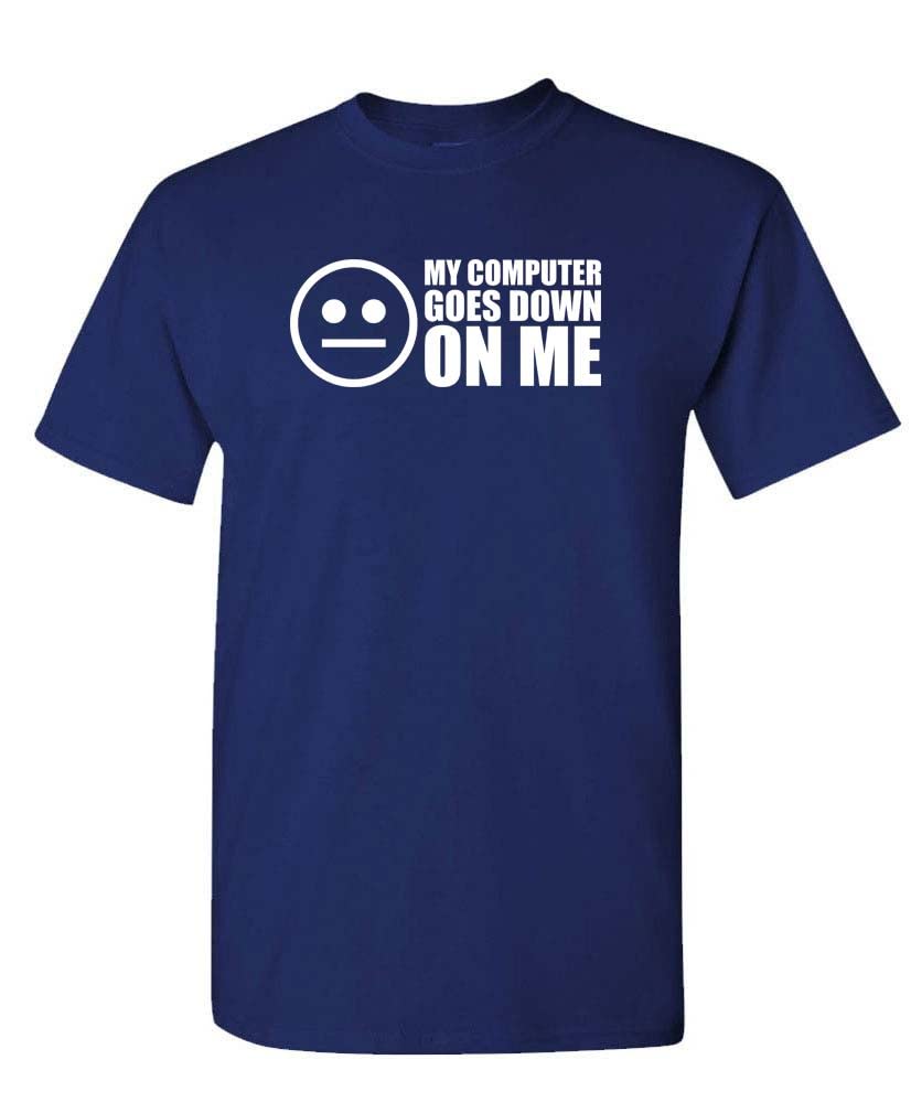 My Computer Goes Down on Me — Navy T-Shirt — front