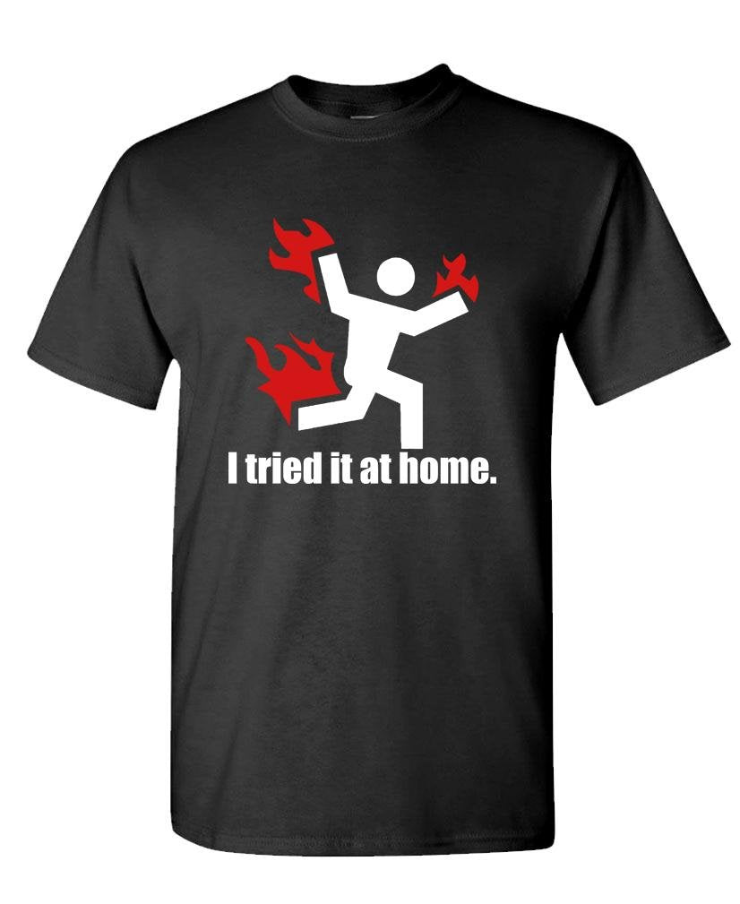 I Tried It at Home — Black T-Shirt — front