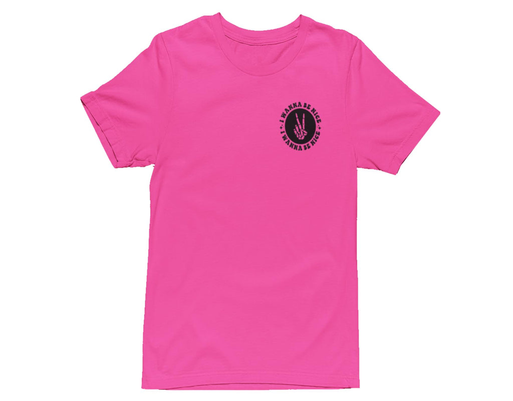 I Wanna Be Nice But Then Bitches Happen — Heliconia T-Shirt — front