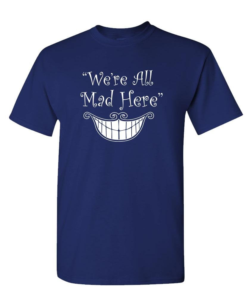 We're All Mad Here Grin — Navy T-Shirt — front