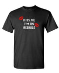 Kiss Me I'm an Asshole — Black T-Shirt — front