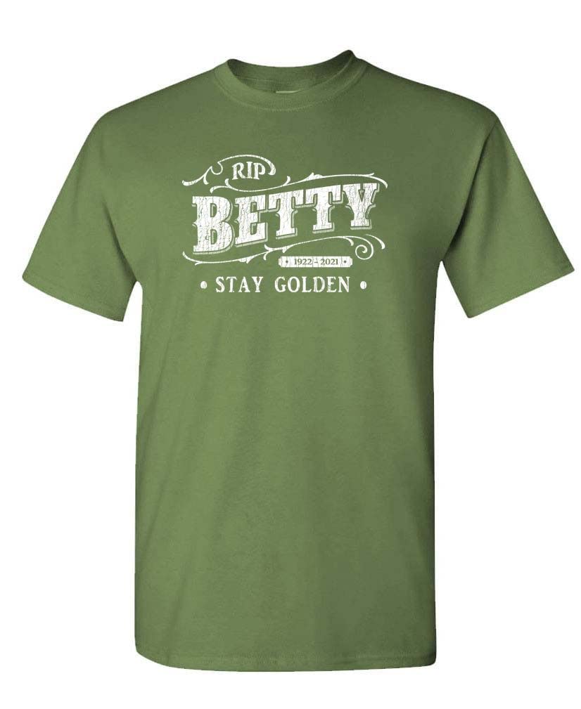 RIP Betty Stay Golden — Military Green T-Shirt — front