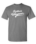 Butthole Whisperer Crude Humor — Charcoal T-Shirt — front