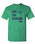 Tap Tap Taperoo — Green T-Shirt — front