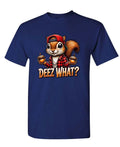 Deez What Squirrel — Navy T-Shirt — front