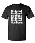 Badger Badger Mushroom — Black T-Shirt — front