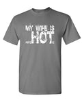 My Wife Is Psychotic Hot — Charcoal T-Shirt — front