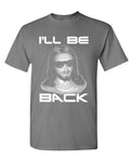 I'll Be Back Jesus — Charcoal T-Shirt — front