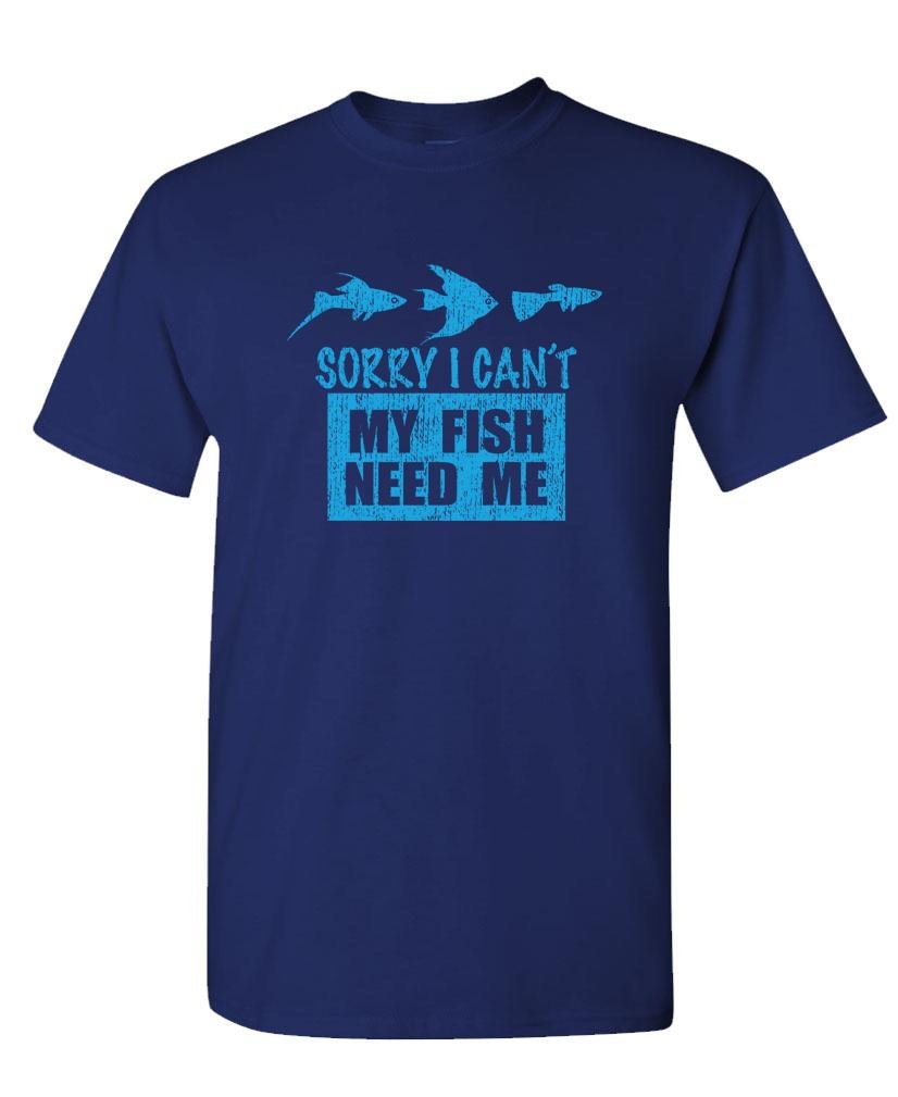 Sorry I Can't, My Fish Need Me — Navy T-Shirt — front