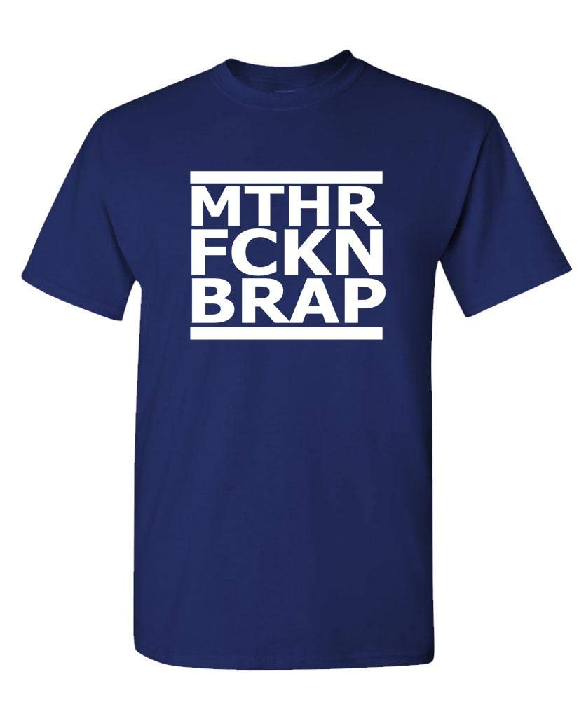 MTHR FCKN BRAP — Navy T-Shirt — front