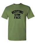Resting Gym Face — Military Green T-Shirt — front
