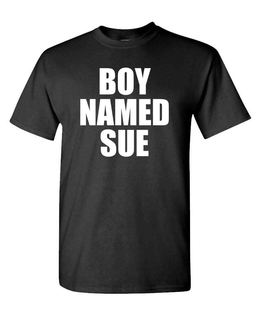 Boy Named Sue — Black T-Shirt — front