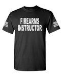 Firearms Instructor Front and Sleeve Lettering — Black T-Shirt — front