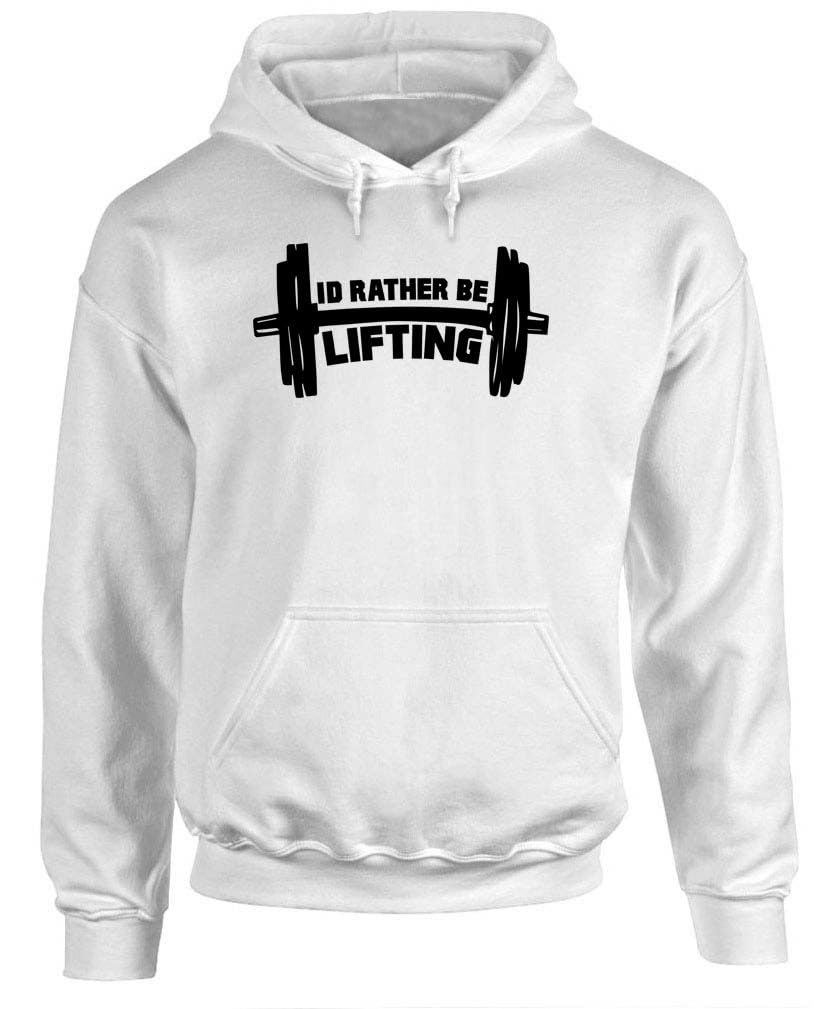 I'd Rather Be Lifting — White Hoodie — front