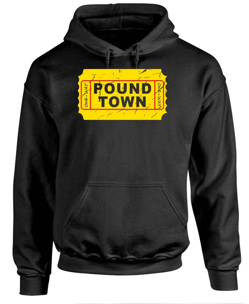 Funny Graphic Tee for Men and Women One Way Ticket to Pound Town — Black Hoodie — front