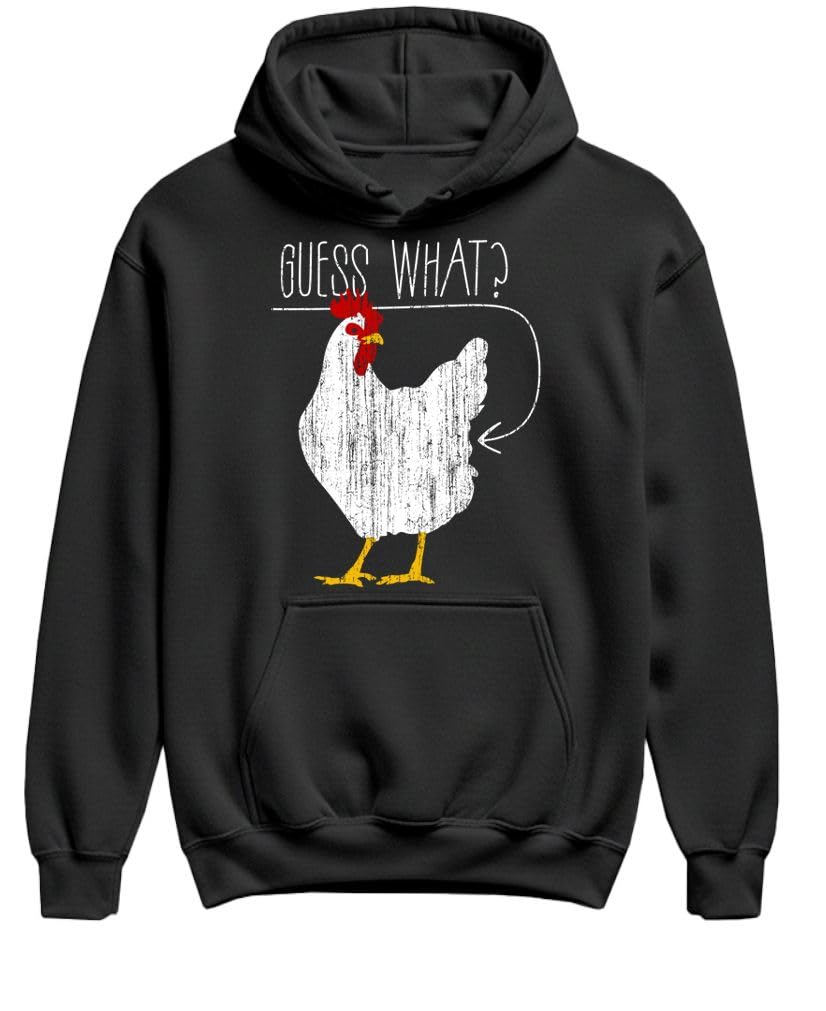 Guess What Chicken Butt — Black Hoodie — front
