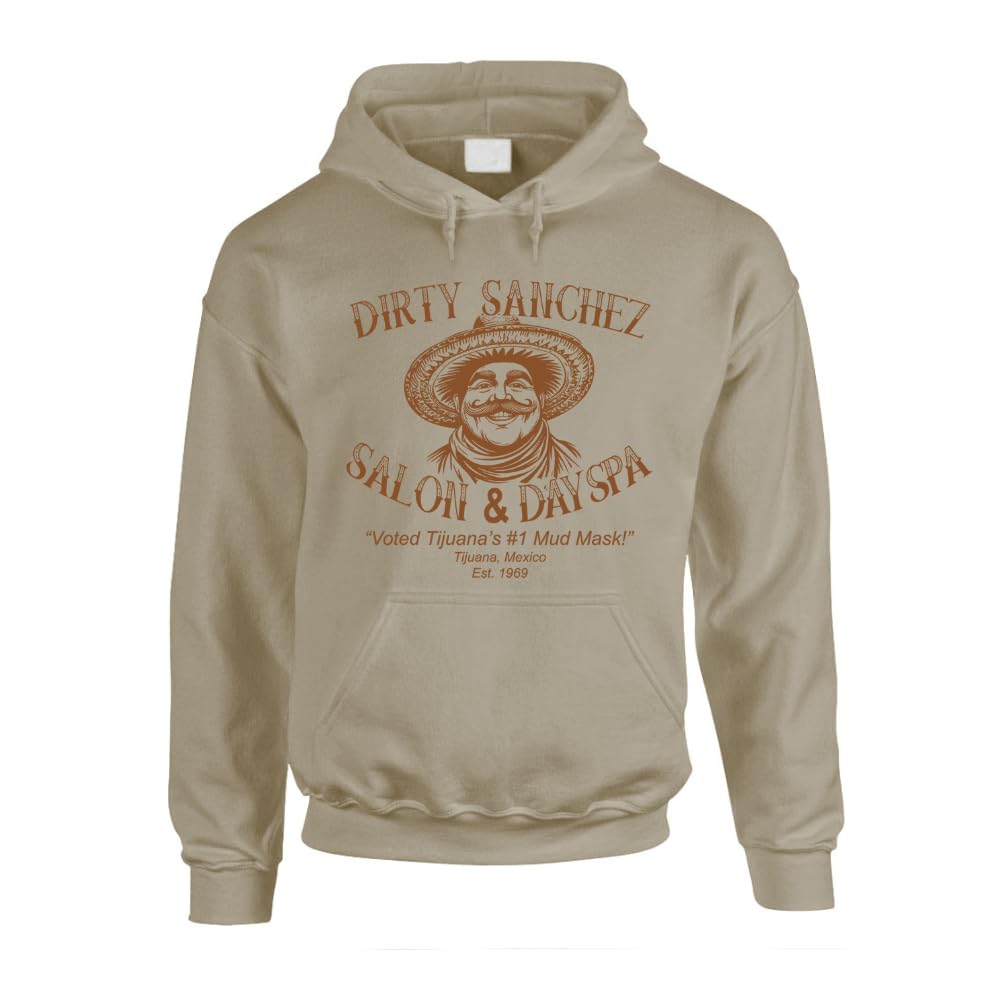 Hilarious Satire Dirty Sanchez Salon & Day Spa — Sand Hoodie — front