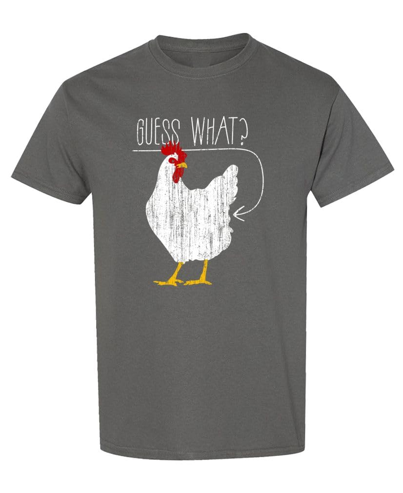 Guess What Chicken Butt — Charcoal T-Shirt — front