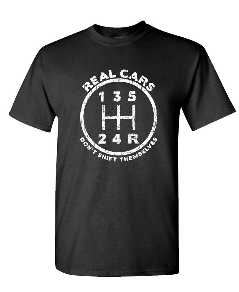 Real Cars Don't Shift Themselves — Black T-Shirt — front