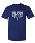 The Dude Abides Decorative Lettering — Navy T-Shirt — front