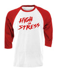 High on Stress — Red Baseball Raglan Shirt — front