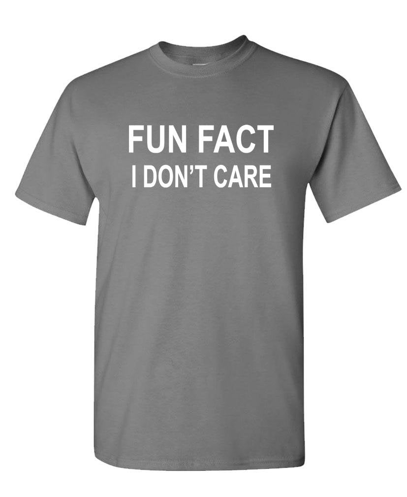 Fun Fact I Don't Care — Charcoal T-Shirt — front