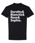 Dorothy Blanche Rose Sophia — Black T-Shirt — front