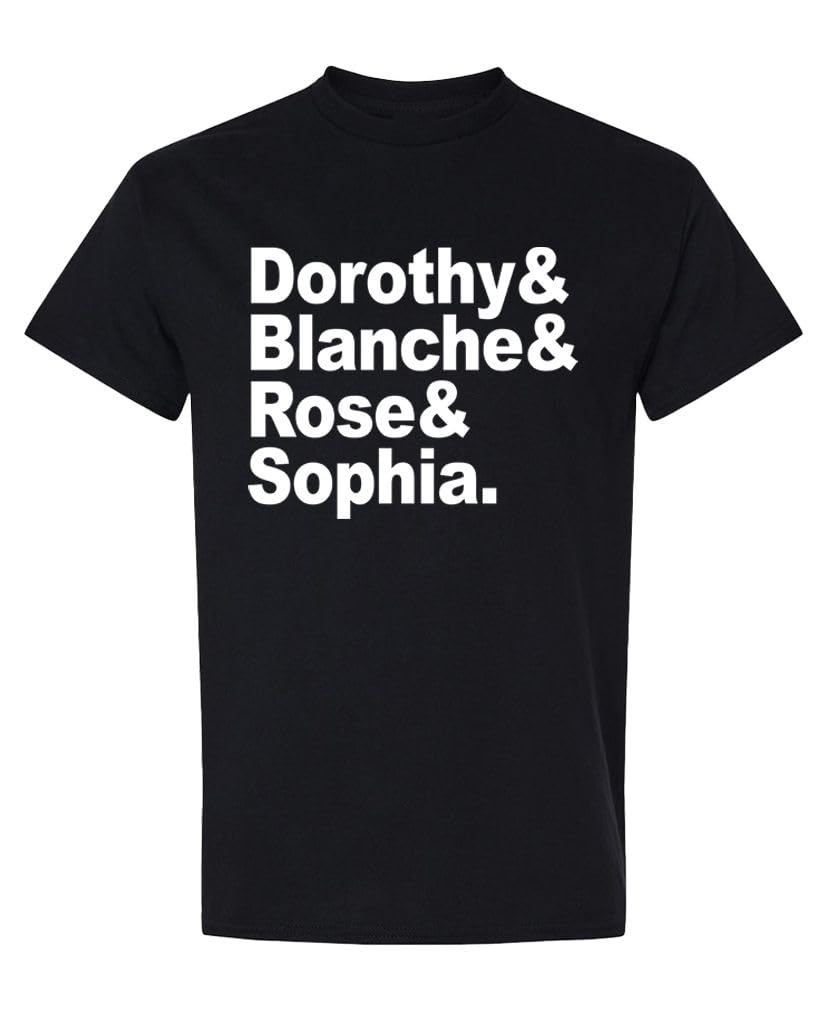 Dorothy Blanche Rose Sophia — Black T-Shirt — front