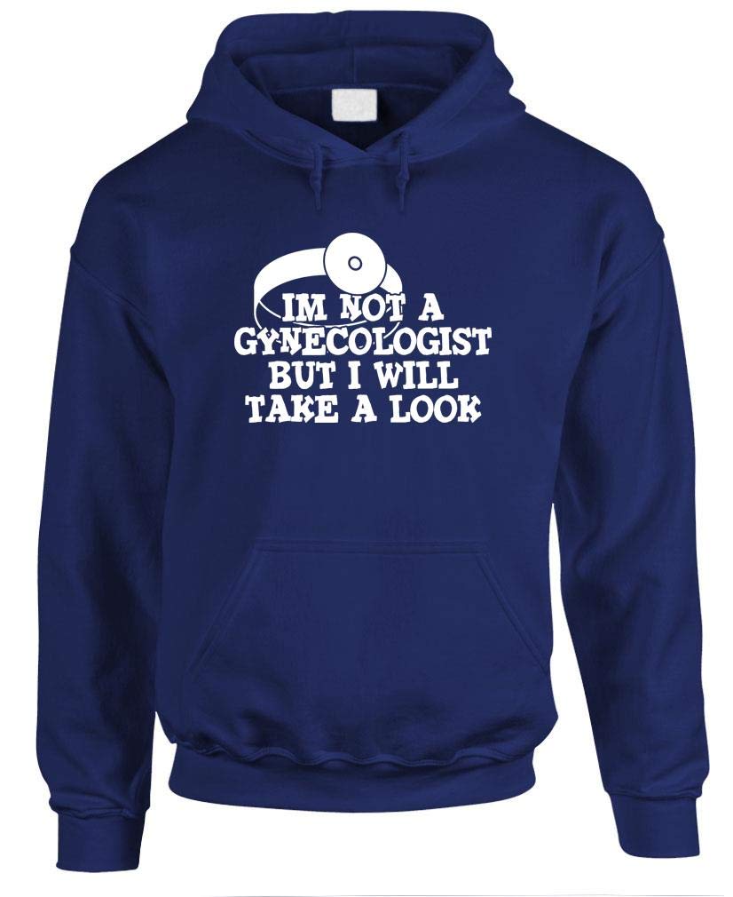 I'm Not a Gynecologist But I'll Take a Look — Navy Hoodie — front
