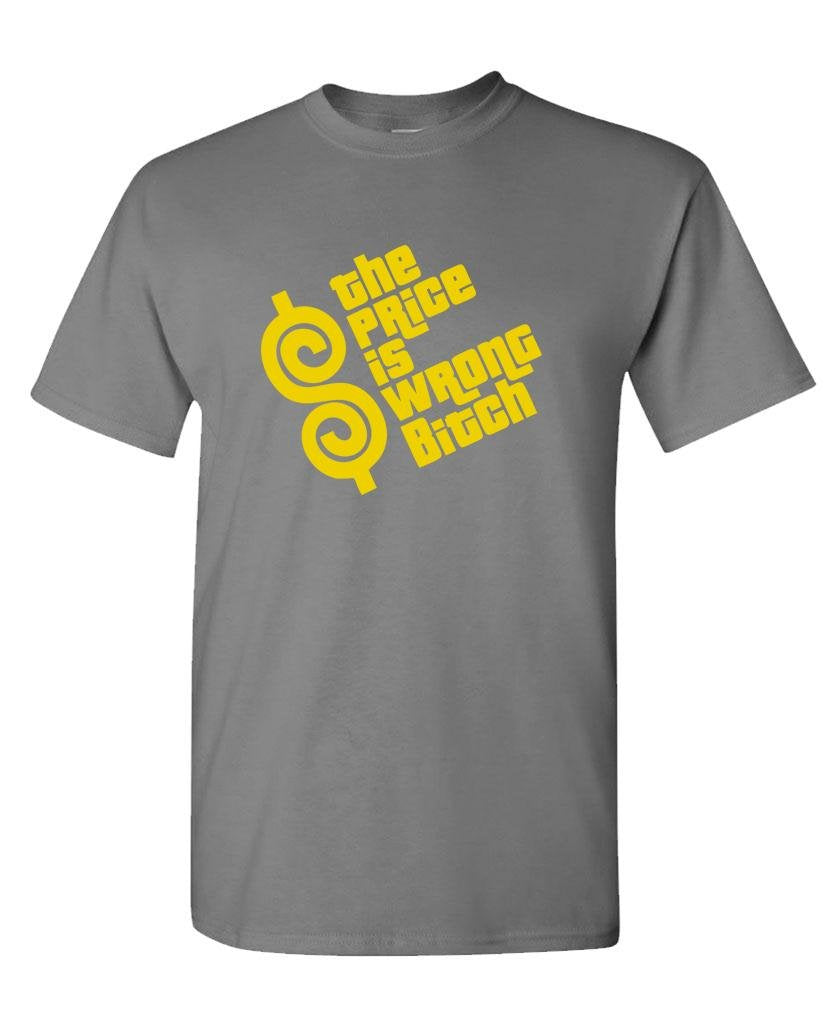 The Price Is Wrong — Charcoal T-Shirt — front