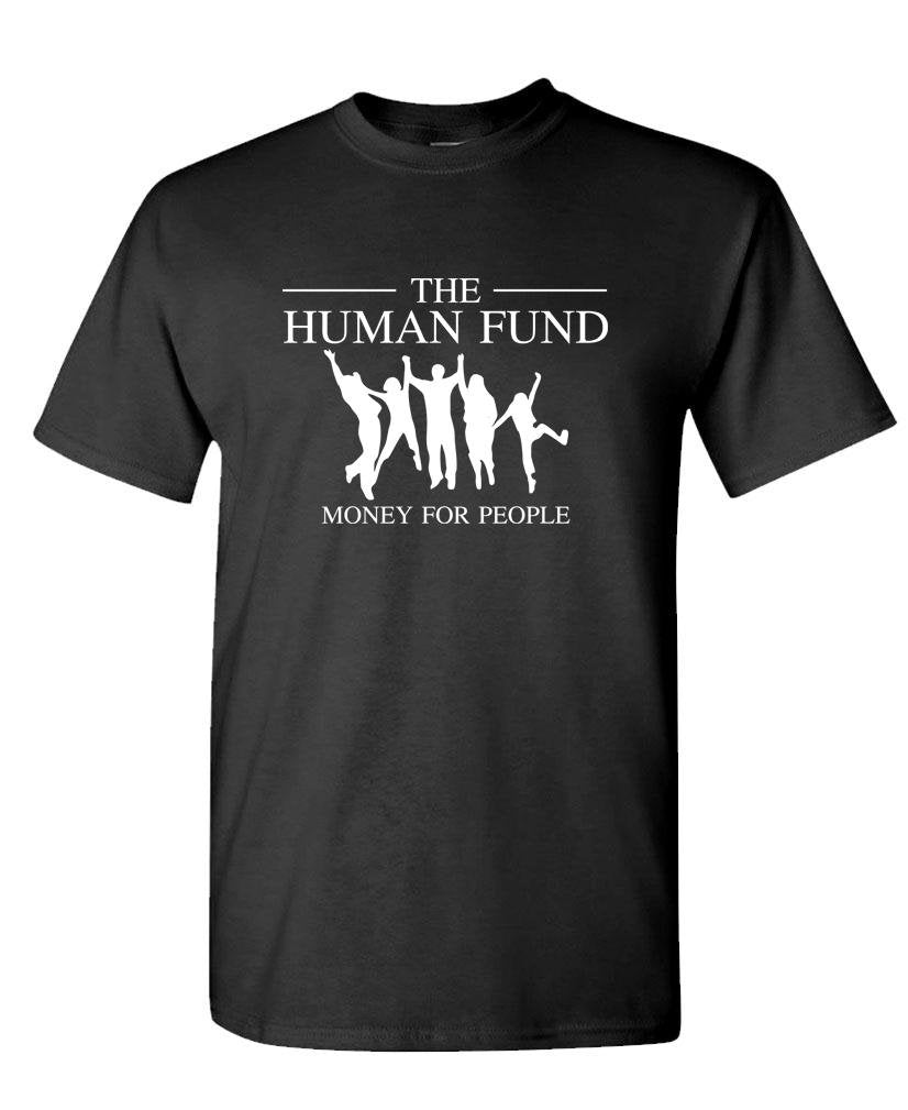 The Human Fund — Black T-Shirt — front
