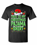 This Is My Christmas Pajama Shirt Funny Holiday Graphic — Black T-Shirt — front