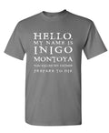 Hello My Name Is Inigo Montoya — Charcoal T-Shirt — front