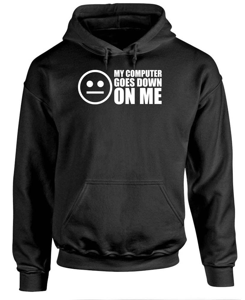 My Computer Goes Down on Me — Black Hoodie — front