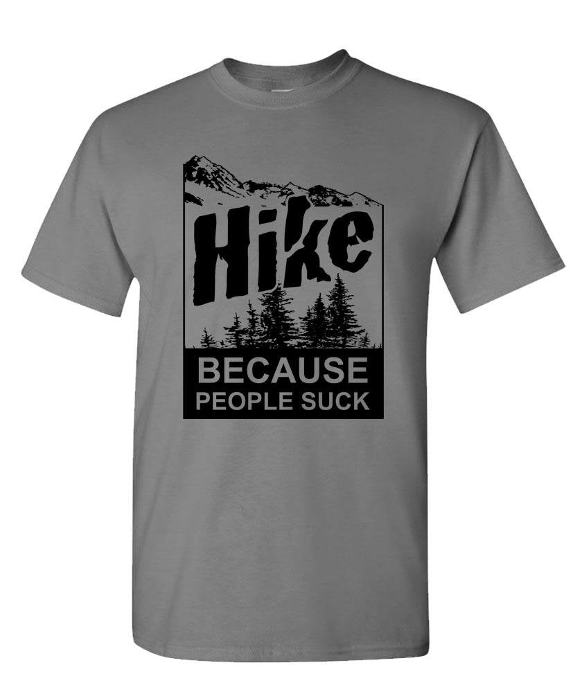 Hike Because People Suck — Charcoal T-Shirt — front