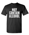 May Contain Alcohol — Black T-Shirt — front