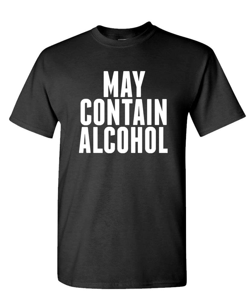 May Contain Alcohol — Black T-Shirt — front