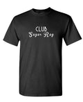 Club Sugar Ray — Black T-Shirt — front