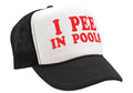 I Pee in Pools — Black Trucker Hat — front