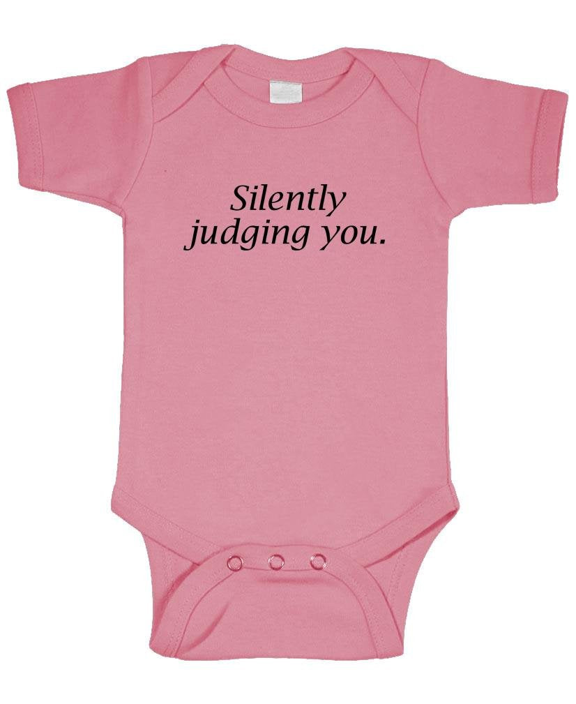 Silently Judging You — Pink Infant Bodysuit — front